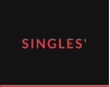 SINGLES'